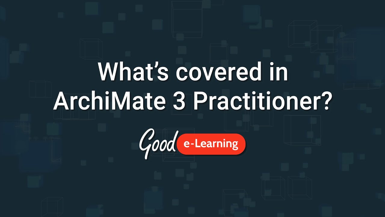 An Introduction To ArchiMate 3 ArchiMate Training Good E Learning