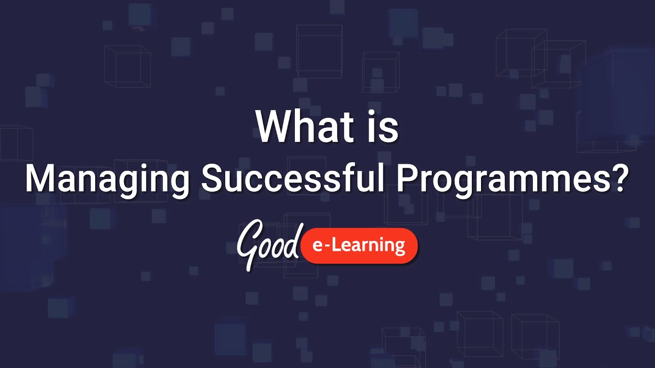 What Is MSP (Managing Successful Programmes)? - Good E-Learning - Good ...