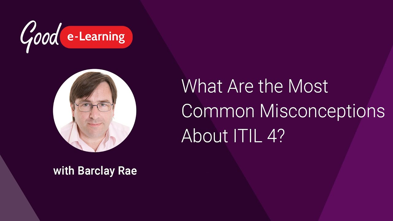 What Are the Most Common Misconceptions About ITIL 4? (ITIL 4 ...