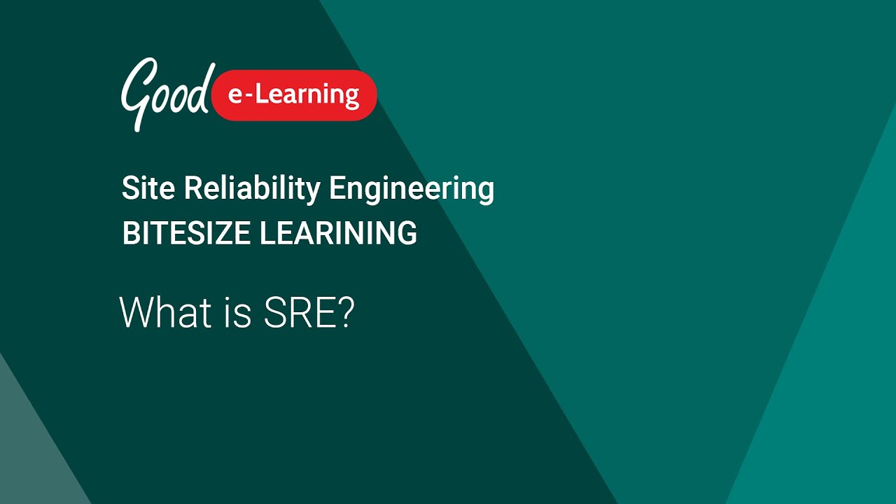 What is SRE? (Site Reliability Engineering) - Good e-Learning