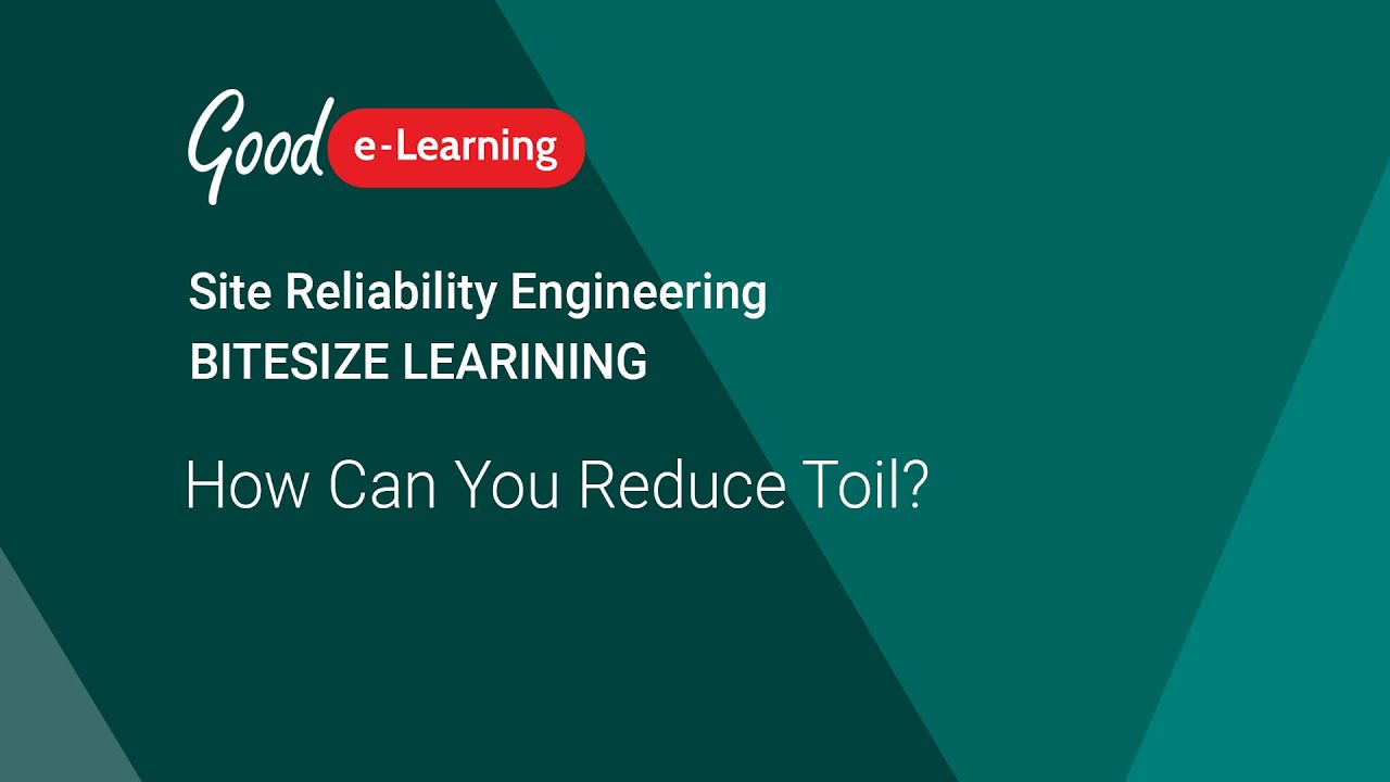 sre-how-can-you-reduce-toil-site-reliability-engineering-good-e