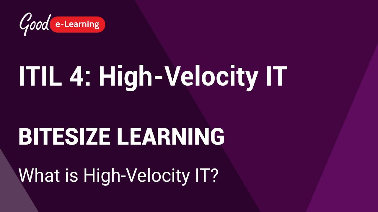 itil-4-high-velocity-it-bitesize-learning-what-is-high-velocity-it