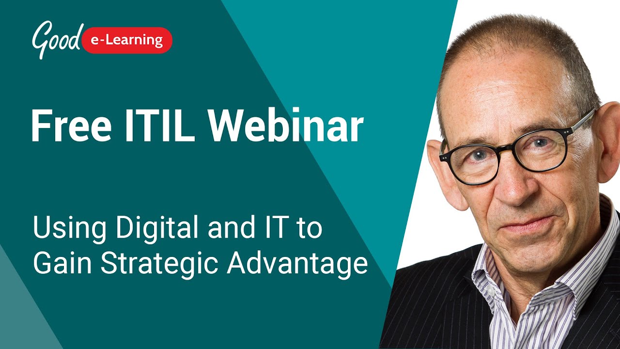 Free ITIL Webinar Using Digital And IT To Gain Strategic Advantage