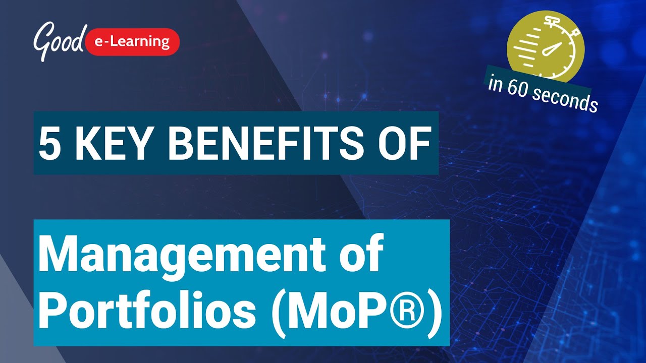 5 Key Benefits Of Management Of Portfolios MoP® Good ELearning