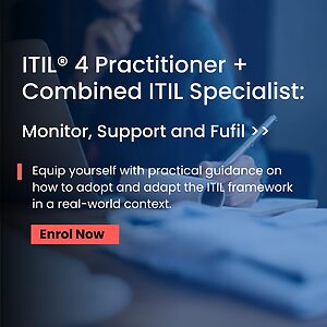 ITIL® 4 Practitioner Combined ITIL Specialist Monitor Support and Fulfil courses